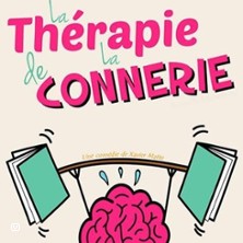 La Th&eacute;rapie de la Connerie - Com&eacute;die de Grenoble