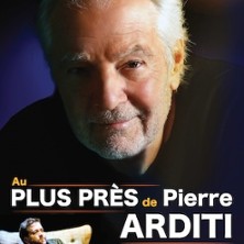 Au Plus Pr&egrave;s de Pierre Arditi