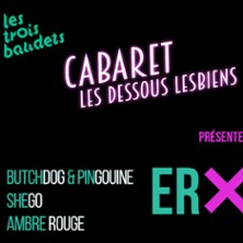 Cabaret les Dessous Lesbiens
