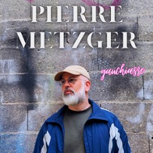 Pierre Metzger - Gauchiasse - Th&eacute;&acirc;tre BO Saint Martin, Paris