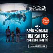 Atelier des Lumi&egrave;res - Plan&egrave;te Pr&eacute;historique : Dinosaures, l'Exp&eacute;rience Immersive