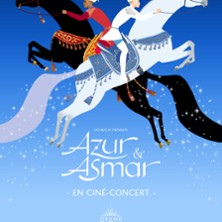 Azur et Asmar En Cin&eacute;-Concert