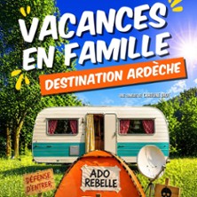 Vacances en Famille : Destination Ard&egrave;ch - Lablasc&egrave;ne, Lablachere