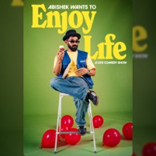 Abishek Wants to Enjoy Life !