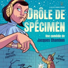 Dr&ocirc;le de Sp&eacute;cimen