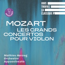 MOZART, LES GRANDS CONCERTOS POUR VIOLON