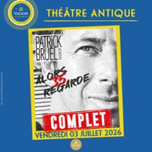 Patrick Bruel - Alors Regarde 35 + Elo&iuml;z