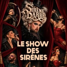 Le Drag Show De La Sir&egrave;ne - Th&eacute;&acirc;tre &agrave; l'Ouest, Rouen