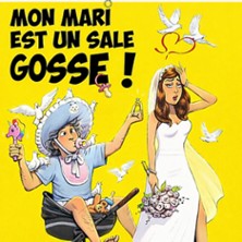Mon Mari Est un Sale Gosse