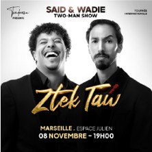 Said & Wadie - Two-Man Show - Ztek Taw