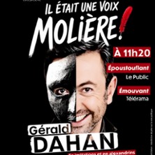 IL &Eacute;TAIT UNE VOIX...MOLI&Egrave;RE !