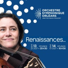 Renaissances - Orchestre Symphonique d'Orl&eacute;ans