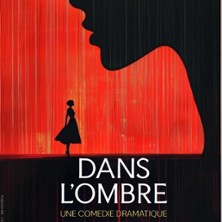 Dans l'Ombre - La Com&eacute;die Saint-Michel, Paris
