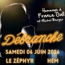 D&eacute;branche - Hommage &agrave; France Gall & Michel Berger